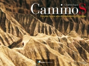 Caminos ; Les Plus Beaux Sites De Randonnées En Espagne