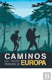 Caminos Los Mejores Itinerarios De Europa