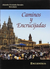 Caminos Y Encrucijadas. Vivencias De Un Peregrino (Con Ilustraciones Color)