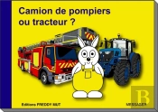 Camion De Pompiers Ou Tracteur ?