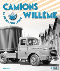 Bertrand.pt - Camions Willème ; Le Roi Des Poids Lourds