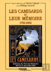 Camisard Et Leur Memoire 1702-2002