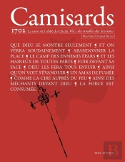 Camisards 1702 : La Mort De L'Abbe Du Chaila, Volume 1 Des Troubles Des Sevennes