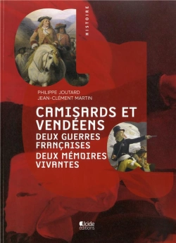 Bertrand.pt - Camisards Et Vendéens ; Deux Guerres Françaises, Deux Mémoires Vives