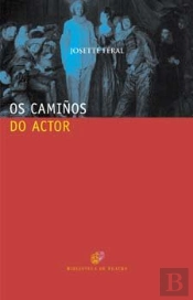 Camiûos Do Actor, Os. Formar Para Actuar