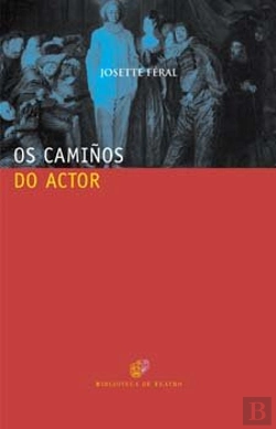 Bertrand.pt - Camiûos Do Actor, Os. Formar Para Actuar