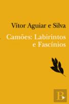 Camões: Labirintos e Fascínios