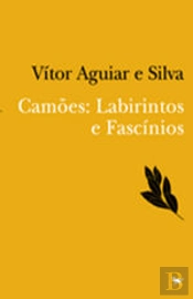 Camões: Labirintos e Fascínios