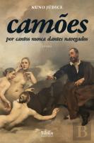 Camões - Por Cantos Nunca Dantes Navegados