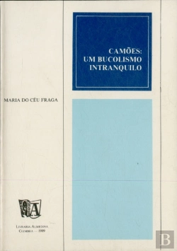 Bertrand.pt - Camões: um Bucolismo Intranquilo
