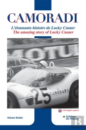 Camoradi ; L'Étonnante Histoire De Lucky Casner