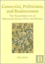 Camorristi, Politicians And Businessmen
