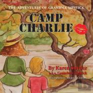 Camp Charlie, The Adventures Of Grandma Lipstick