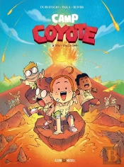 Camp Coyote Tome 3 : Tout Fou, Le Camp !