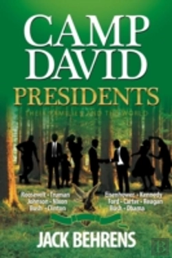 Bertrand.pt - Camp David Presidents: Their Families And The World