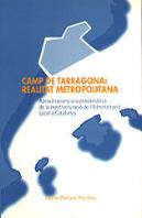 Camp De Tarragona, Realitat Metropolitana