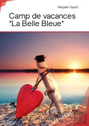 Camp De Vacances *La Belle Bleue*
