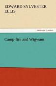 Camp-Fire And Wigwam