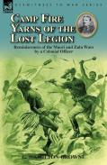 Camp Fire Yarns Of The Lost Legion