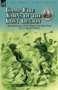 Camp Fire Yarns Of The Lost Legion