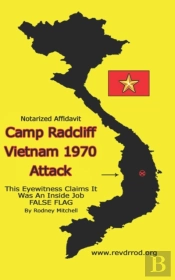 Camp Radcliff Vietnam 1970 Attacked