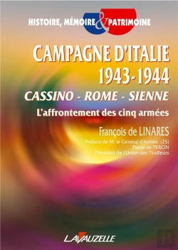 Bertrand.pt - Campagne D'Italie 1943-1944 ; Cassino - Rome - Sienne ; L'Affrontement Des Cinq Armées
