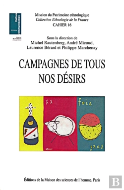 Bertrand.pt - Campagnes De Tous Nos Desirs ; Patrimoines Et Nouveaux Usages Sociaux