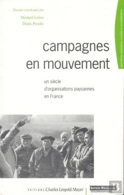 Bertrand.pt - Campagnes En Mouvement : Un Siècle D'Organisation Paysannes En Fr