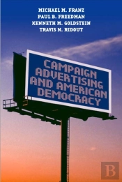 Campaign Advertising And American Democracy