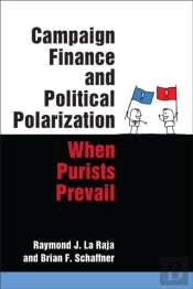 Campaign Finance And Political Polarization
