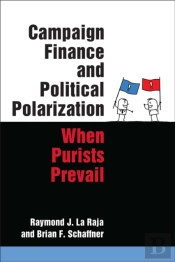Campaign Finance And Political Polarization