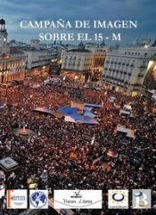 Campaña De Imagen Sobre El 15-M