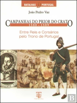 Bertrand.pt - Campanhas do Prior do Crato - 1580-1589