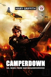 Camperdown Or, News From Our Neighbourhood