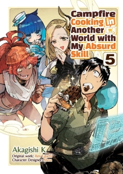 Bertrand.pt - Campfire Cooking In Another World With My Absurd Skill: Volume 5 (Manga)