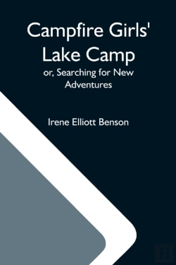 Bertrand.pt - Campfire Girls' Lake Camp; Or, Searching For New Adventures