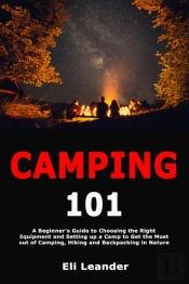 Camping 101: A Beginner'S Guide To Choos
