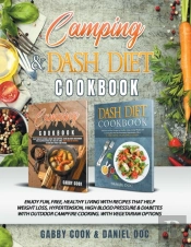 Camping And Dash Diet Cookbook