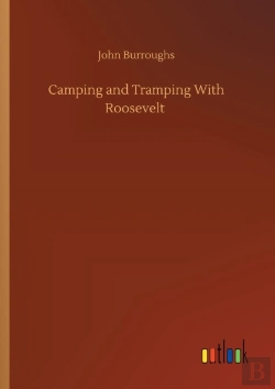 Bertrand.pt - Camping And Tramping With Roosevelt