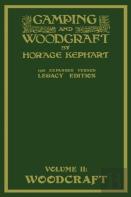 Camping And Woodcraft Volume 2 - The Expanded 1916 Version (Legacy Edition)