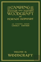Camping And Woodcraft Volume 2 - The Expanded 1916 Version (Legacy Edition)
