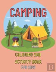 Camping Coloring And Activity Book For Kids