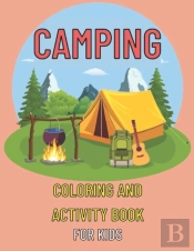 Camping Coloring And Activity Book For Kids