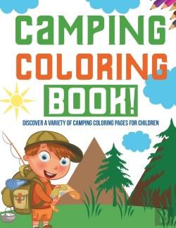 Bertrand.pt - Camping Coloring Book! Discover A Variety Of Camping Coloring Pages For Children