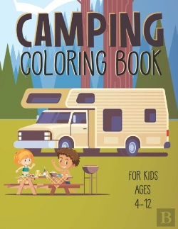 Bertrand.pt - Camping Coloring Book For Kids Ages 4-12
