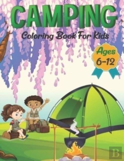 Bertrand.pt - Camping Coloring Book For Kids Ages 6-12