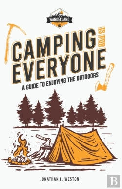 Bertrand.pt - Camping Is For Everyone - A Guide To Enjoying The Outdoors