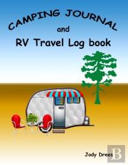 Camping Journal And Rv Travel Log Book
