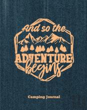 Camping Journal, And So The Adventure Begins