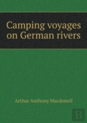 Camping Voyages On German Rivers